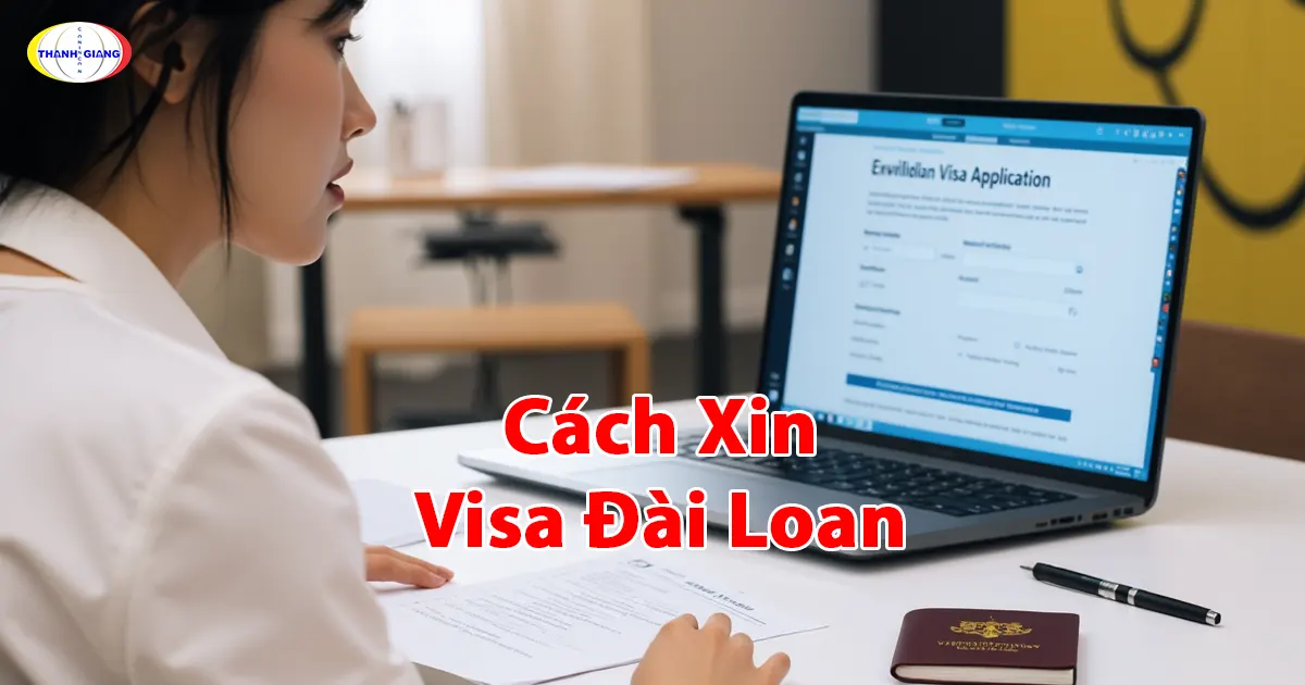 Cách Xin Visa Đài Loan